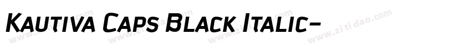 Kautiva Caps Black Italic字体转换